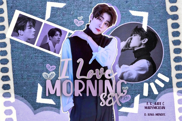 Fanfic / Fanfiction I Love Morning Sex (Han Seungwoo - Victon)