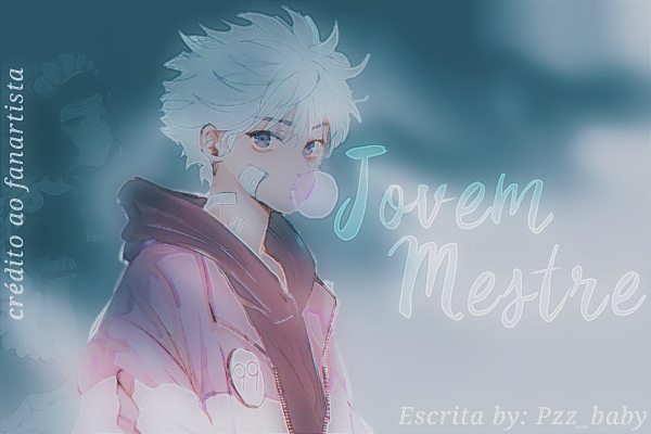 Fanfic / Fanfiction Jovem Mestre - Killua Zoldyck