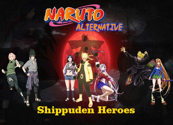 História Naruto Alternative III Shippuden Heroes