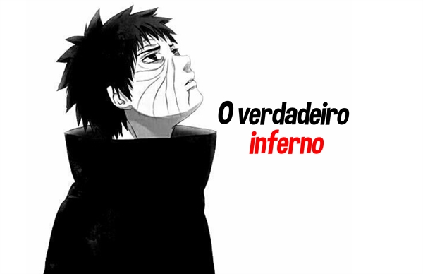 Fanfic / Fanfiction O verdadeiro inferno