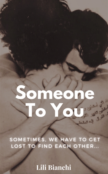 Fanfic / Fanfiction SOMEONE TO YOU - Starchaser