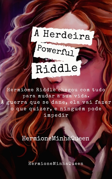 Fanfic / Fanfiction A herdeira Powerful - Hermione Riddle