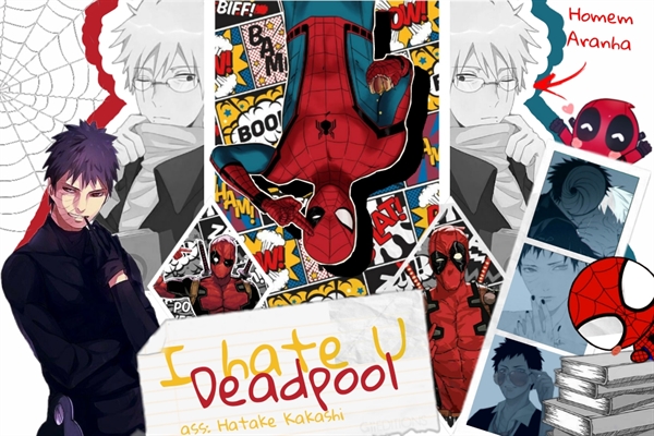 Fanfic / Fanfiction Hate U, Deadpool - Obikaka