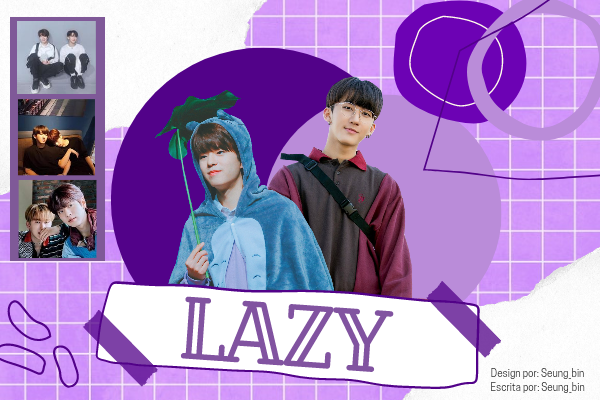 Fanfic / Fanfiction L.A.Z.Y - Seungbin