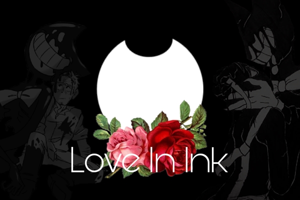 Fanfic / Fanfiction Love in Ink (Reescrevendo)