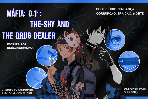 Fanfic / Fanfiction Máfia: 0.1 : the shy and the drug dealer
