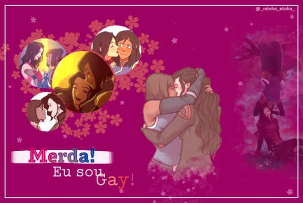 Fanfic / Fanfiction Merda! Eu sou gay! (Korrasami)