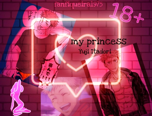 Fanfic / Fanfiction My princess (Yuji Itadori- One-Shot)