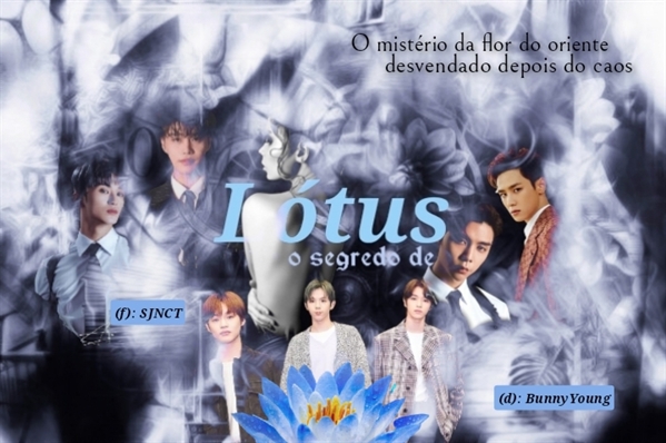 Fanfic / Fanfiction O Segredo de Lótus - NCT (hiatus)