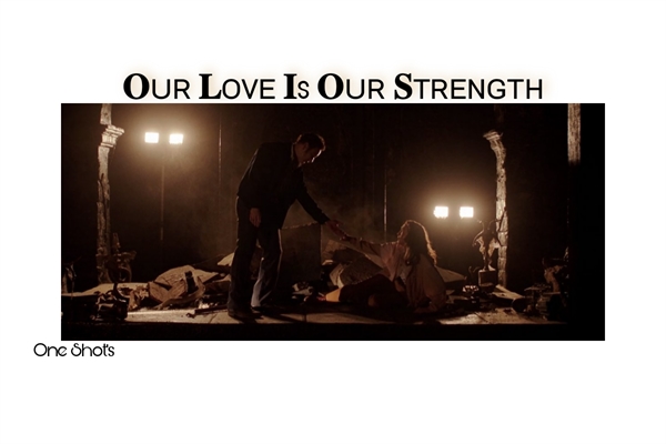Fanfic / Fanfiction Our Love Is Our Strenght - Lored