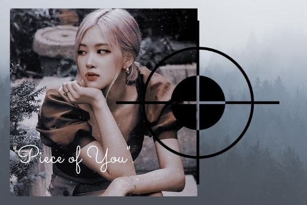 Fanfic / Fanfiction "Piece of You" - chaelisa