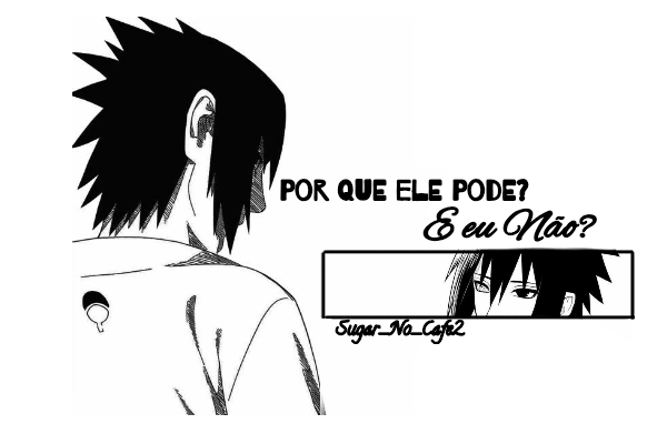 História Um mini Sasuke em minha vida - Danem-se as derivadas - História  escrita por Evil_Queen42 - Spirit Fanfics e Histórias