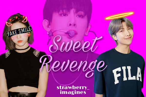 Fanfic / Fanfiction Sweet Revenge - Kim Namjoon