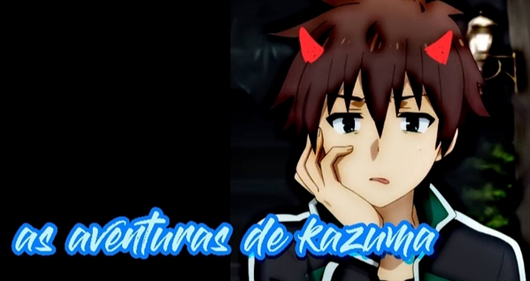 História Kazuma - Diário de Aventura - História escrita por ColeTrain -  Spirit Fanfics e Histórias
