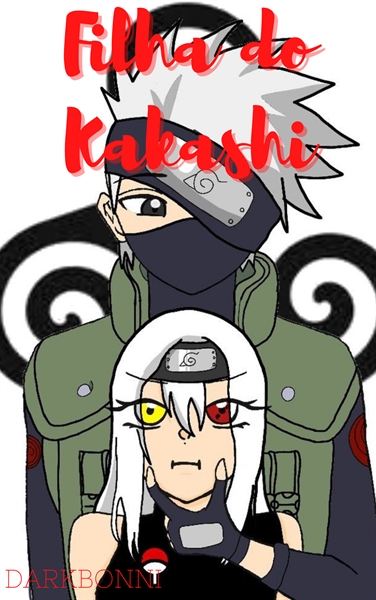História A filha de Kakashi-Hatake's Family (Naruto) - Pai e filha -  História escrita por breehferreira - Spirit Fanfics e Histórias