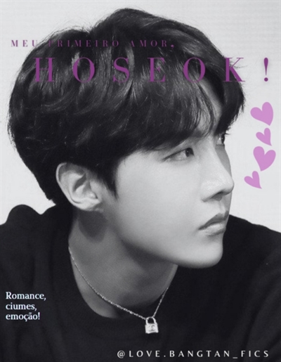 Fanfic / Fanfiction Meu primeiro amor, Hoseok.