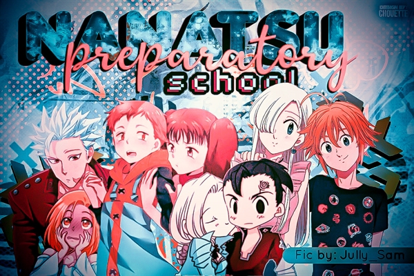 Fanfic / Fanfiction Nanatsu Preparatory School