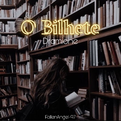 Fanfic / Fanfiction O Bilhete - Dramione