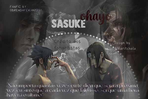 História Ohayo Sasuke História escrita por BekaUchiha Spirit Fanfics e Histórias