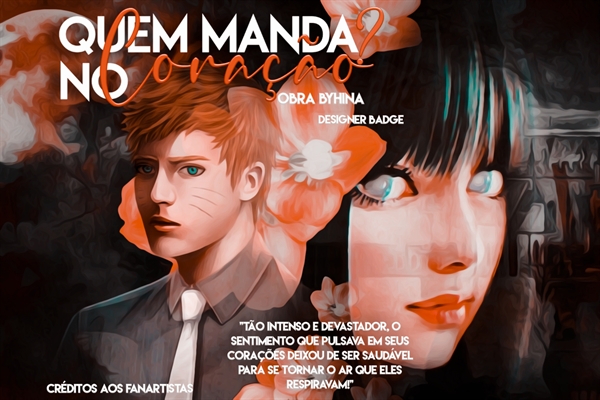 Fanfic / Fanfiction Quem manda no coração?