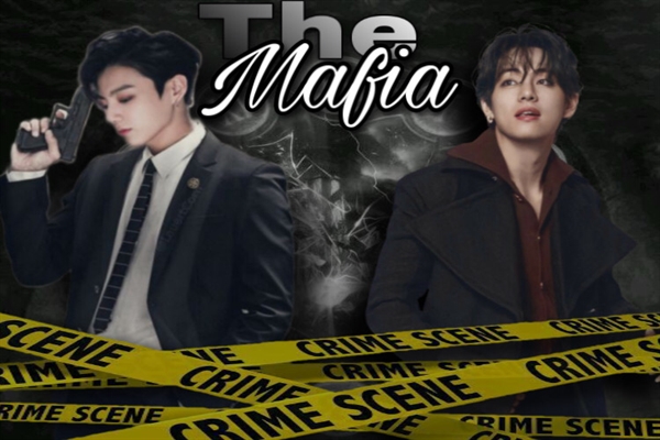 Fanfic / Fanfiction The Mafia — Jeon Jungkook&Kim Taehyung (ERÓTICO)