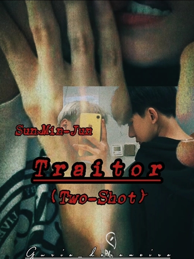 Fanfic / Fanfiction Traitor (two-shot)