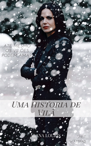 Fanfic / Fanfiction Uma historia de Vilã