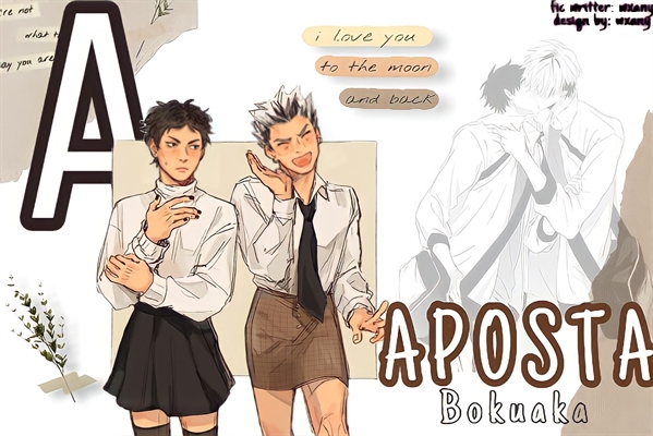 Fanfic / Fanfiction A aposta - Bokuaka