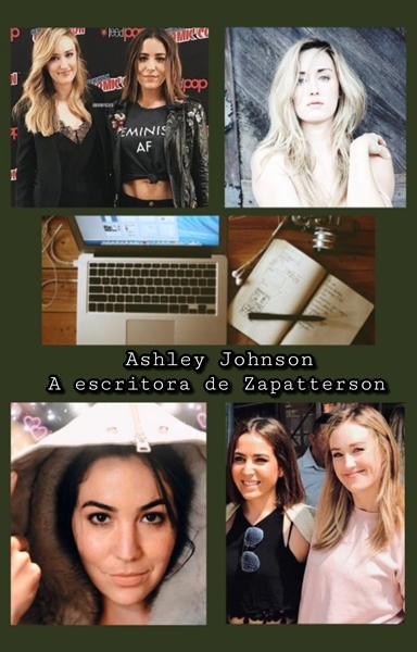 História Ashley Jonhson, a escritora de Zapatterson - História escrita por  Duda23451 - Spirit Fanfics e Histórias