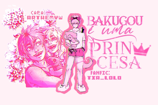 Fanfic / Fanfiction Bakugou é uma princesa