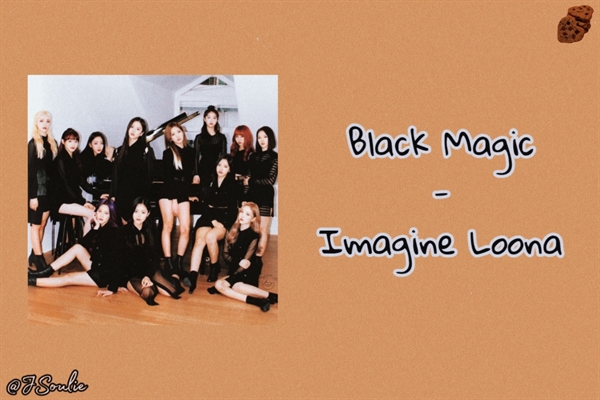 Fanfic / Fanfiction Black Magic - Imagine Loona