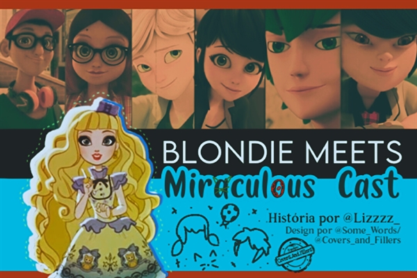 Fanfic / Fanfiction Blondie meets Miraculous Cast