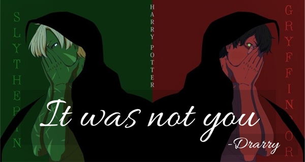 Fanfic / Fanfiction It was not you - Drarry