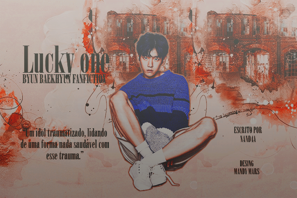 Fanfic / Fanfiction Lucky One - Uma fanfic de Byun Baekhyun