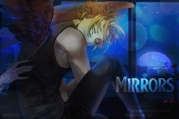 Fanfic / Fanfiction Mirrors - Imagine Hawks (Hiatus)