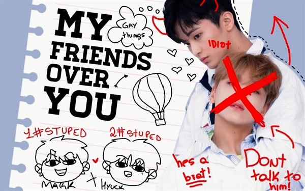 Fanfic / Fanfiction My friends over you - markhyuck