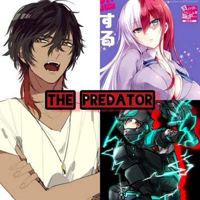 Fanfic / Fanfiction The Predator (Cancelada)