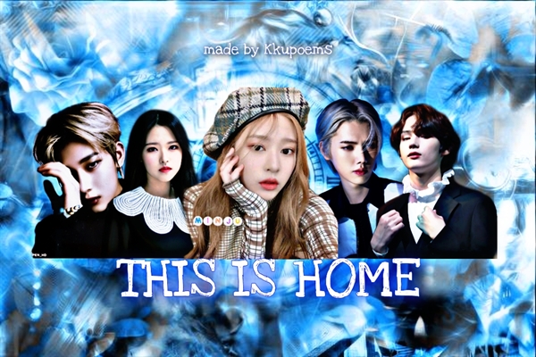 Fanfic / Fanfiction This is Home (imagine Loona e Izone)