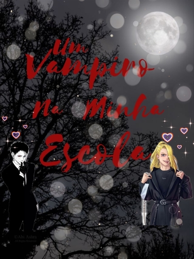 Fanfic / Fanfiction Um vampiro na minha escola