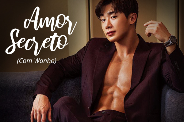 Fanfic / Fanfiction Amor Secreto - 3 Temp. (Com Wonho)