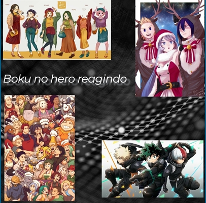 Fanfic / Fanfiction Boku no hero reagindo (Versão animes)