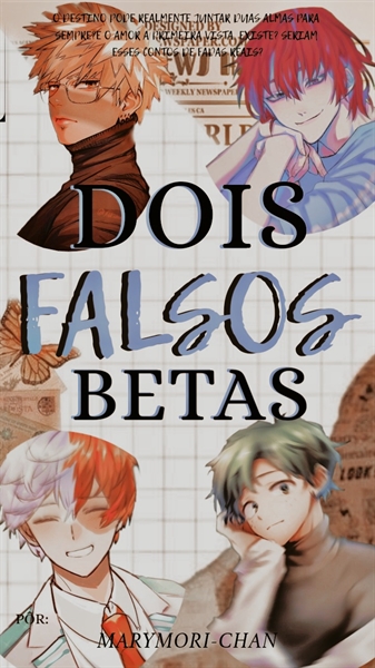 Fanfic / Fanfiction Dois falsos betas!!(A.O.B) (Kiribaku.Tododeku)