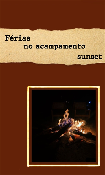 Fanfic / Fanfiction Férias no acampamento sunset
