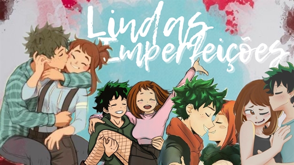 Fanfic / Fanfiction Izuocha - Lindas Imperfeições