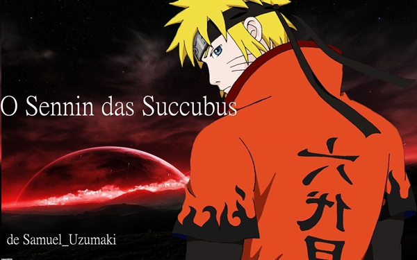 História The Legend of Uzumaki Naruto. - Ato 01 - Especial Ano Novo!  Despertar Divino Demoníaco - História escrita por BloodDemon - Spirit  Fanfics e Histórias