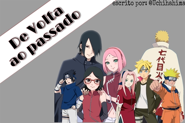 História Boruto - uma volta ao passado - História escrita por