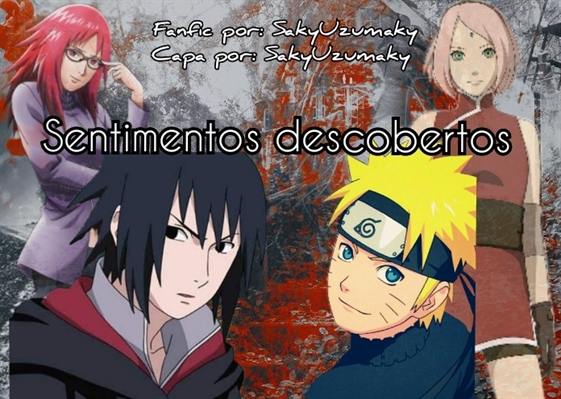 Hist Ria Sentimentos Descobertos Narusaku Sasukarin Hist Ria Escrita Por Sakyuzumaky