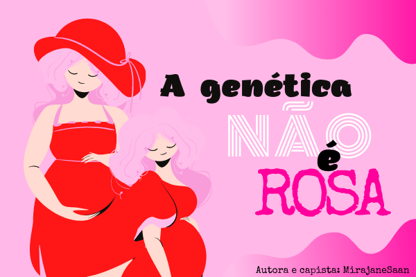 Fanfic / Fanfiction A genética não é rosa