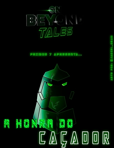 Fanfic / Fanfiction CN Beyond Tales: A Honra do Caçador