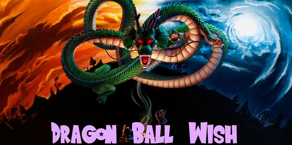 Fanfic / Fanfiction Dragon Ball Wish